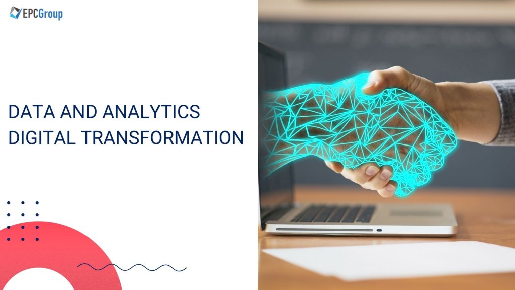 Data And Analytics Key to Digital Transformation