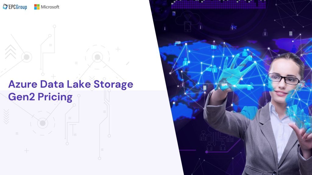 Azure Data Lake Storage Gen2 Pricing 2